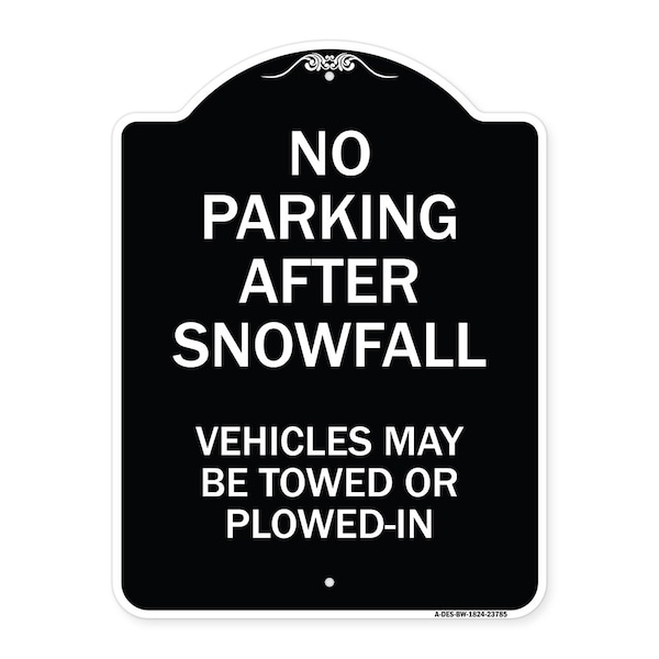 Signmission No Parking After Snowfall Vehicles May Towed or Plowed-In Heavy-Gauge Alum, 24" x 18", BW-1824-23785 A-DES-BW-1824-23785 - main